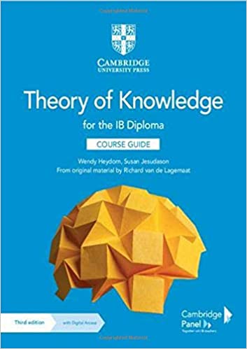 Theory of Knowledge for the IB Diploma Course Guide with Digital Access 