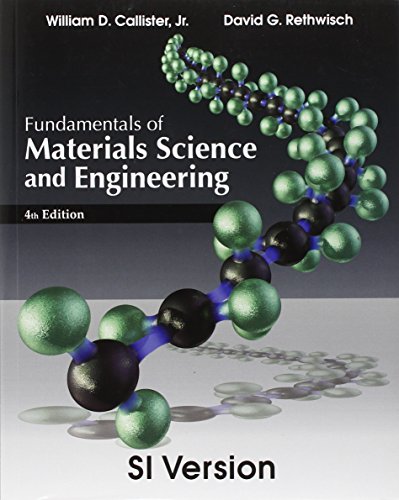 Fundamentals of Materials Science and Engineering (International Student Edition)