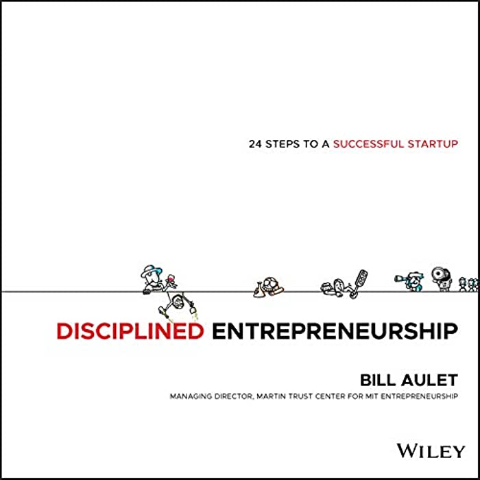 (KOD) Disciplined Entrepreneurship: 24 Steps to a Successful Startup/Bill Aulet (Kod içinde e-kitap erişimi de mevcuttur.)