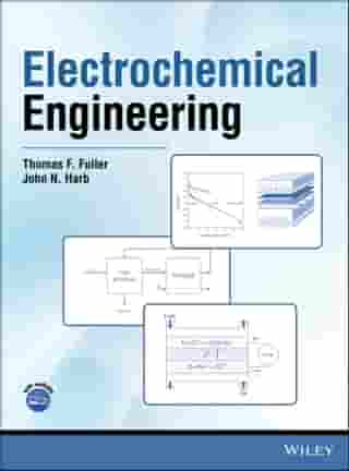 (KOD) Electrochemical Engineering / Thomas F. Fuller, John N. Harb (Kod içinde e-kitap erişimi de mevcuttur.)