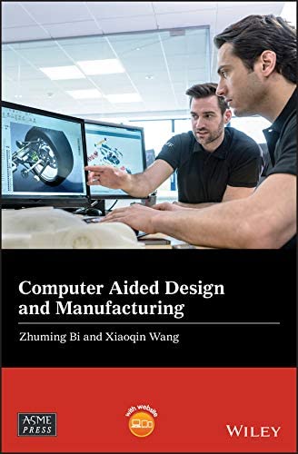 (KOD) Computer Aided Design and Manufacturing/Zhuming Bi, Xiaoqin Wang (Kod içinde e-kitap erişimi de mevcuttur.)