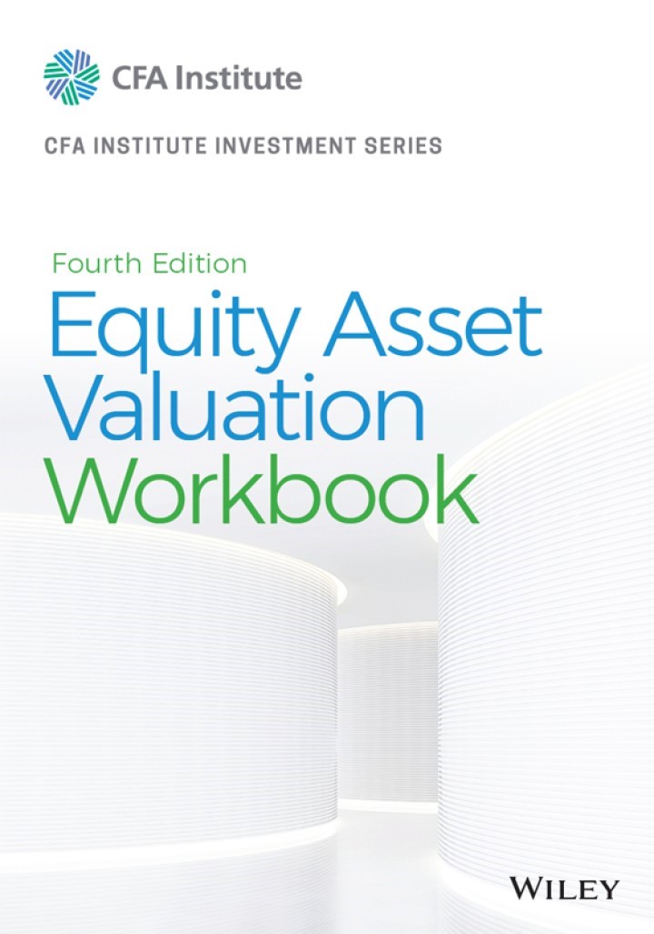 (KOD) Equity Asset Valuation Workbook, 4th Edition, Jerald E. Pinto (Kod içinde e-kitap erişimi de mevcuttur.)