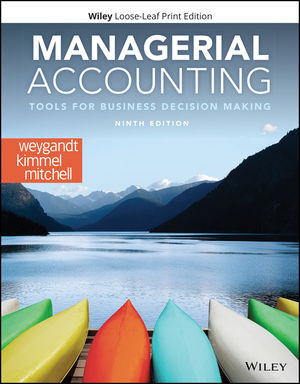 (KOD) Managerial Accounting: Tools for Business Decision Making, 9th Edition (Kod içinde e-kitap erişimi de mevcuttur.)