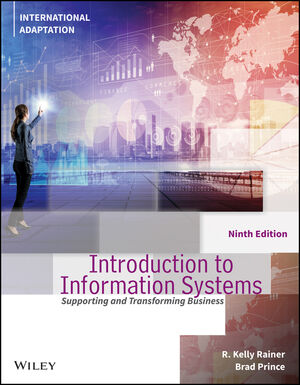 (KOD) Introduction to Information Systems, 9th Edition, International Adaptation (Kod içinde e-kitap erişimi de mevcuttur.)