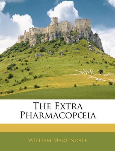 The Extra Pharmacopœia