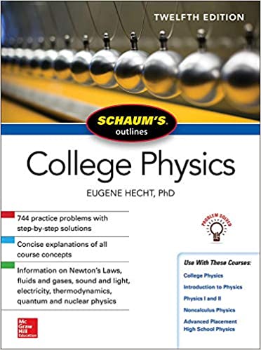 Schaums Outline of College Physics, Twelfth Edition