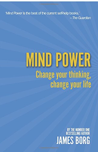 Mind Power 2nd edn:Change your thinking, change your life: Change Your Thinking, Change Your Life