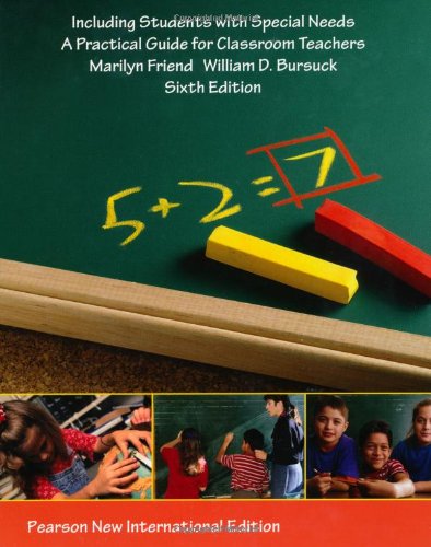 Including Students with Special Needs: Pearson New International Edition:A Practical Guide for Classroom Teachers