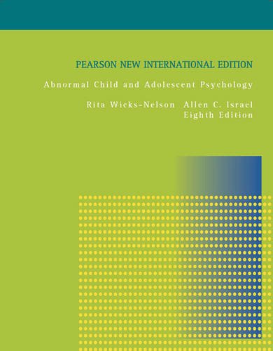 Abnormal Child and Adolescent Psychology: Pearson New International Edition