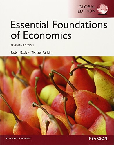 Essential Foundations of Economics: Global Edition