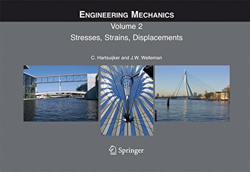 Engineering Mechanics: Volume 2: Stresses, Strains, Displacements: Stresses, Strains, Displacements v. 2 (Solid Mechanics and its Applications)