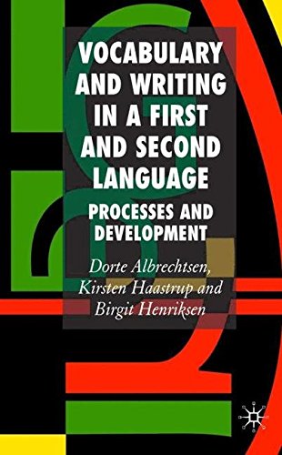 Vocabulary and Writing in a First and Second Language: Processes and Development