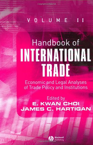 Hnbk International Trade V2: Economic and Legal Analyses of Trade Policy and Institutions (Blackwell Handbooks in Economics)