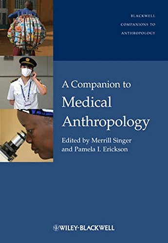 A Companion to Medical Anthropology (Wiley Blackwell Companions to Anthropology)