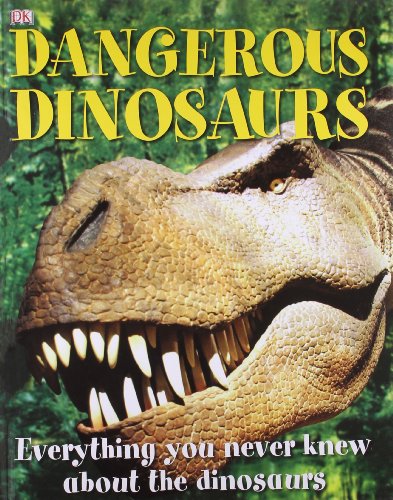 Dangerous Dinosaurs (Dk)