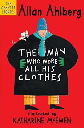 The Man Who Wore All His Clothes (The Gaskitts)