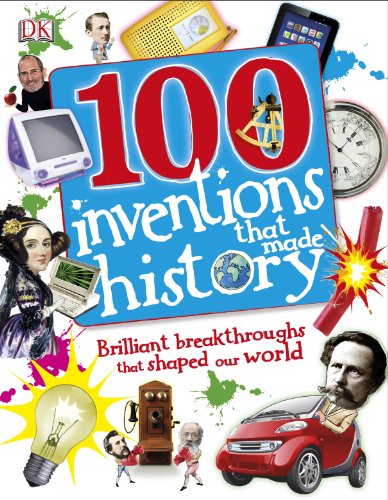 100 Inventions That Made History (Dk)