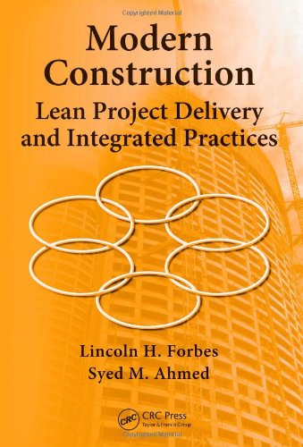Modern Construction: Lean Project Delivery and Integrated Practices (Industrial Innovation Series)
