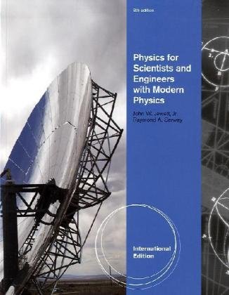 Physics for Scientists and Engineers with Modern Physics, Chapters 1-46, International Edition