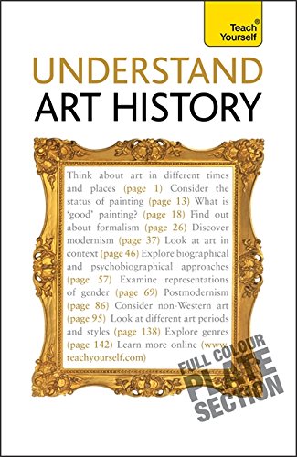 Understand Art History: Teach Yourself (Teach Yourself General)