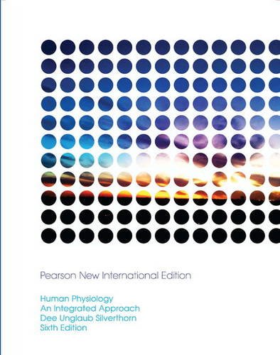 Human Physiology:An Integrated Approach: Pearson New International Edition / Interactive Physiology 10-System Suite CD-ROM (component)