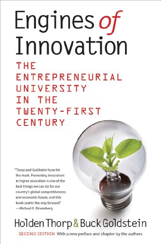 Engines of Innovation: The Entrepreneurial University in the Twenty-First Century