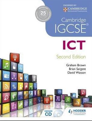 CAMBRIDGE IGSSE INFORMATION AND COMMUNICATION TECHNOLOGY