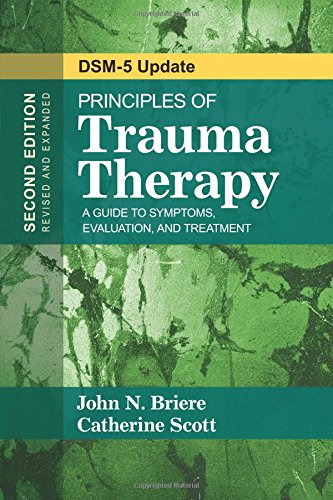 Principles of Trauma Therapy: A Guide to Symptoms, Evaluation, and Treatment