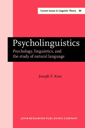 Psycholinguistics: Psychology, linguistics, and the study of natural language (Current Issues in Linguistic Theory)