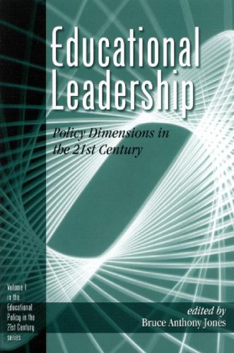 Educational Leadership: Policy Dimensions in the 21st Century (Educational Policy in the 21st Century)