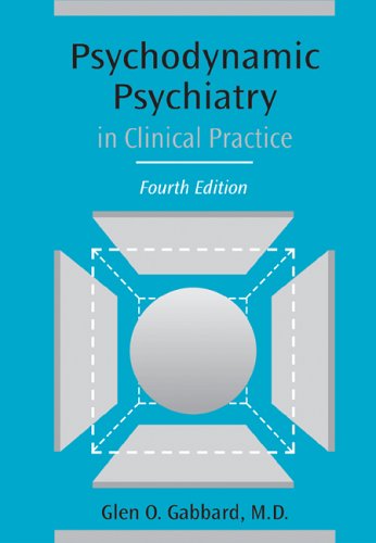 Psychodynamic Psychiatry in Clinical Practice (This Is Not Naxos)