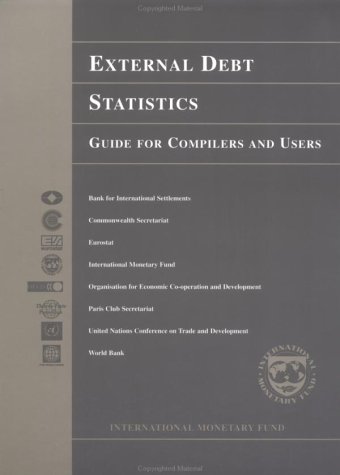External Debt Statistics: A Guide for Compilers and Users