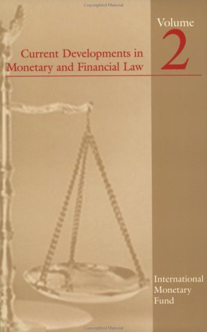 Current Developments in Monetary and Financial Law: 2