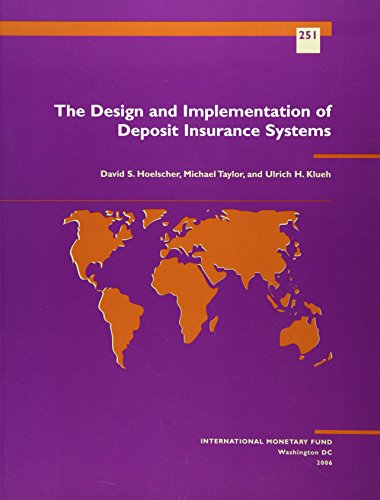 The Design and Implementation of Deposit Insurance Systems (Occasional paper)