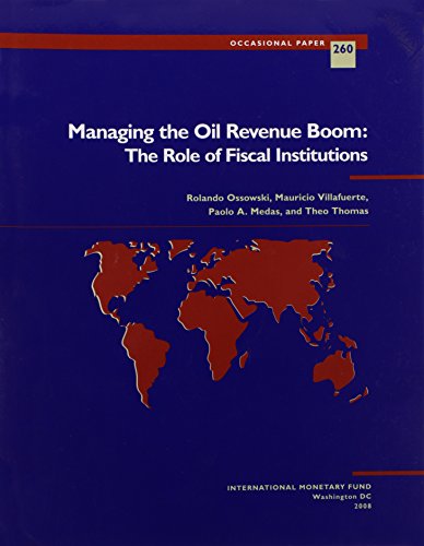 Managing the Oil Revenue Boom: The Role of Fiscal Institutions (Occasional paper)