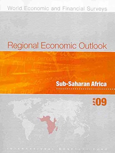 Regional Economic Outlook: Sub-Saharan Africa April 2009 (World Economic and Financial Surveys)