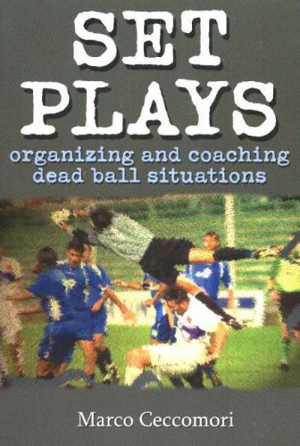 Set Plays: Organizing and Coaching Dead Ball Situations