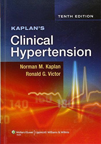Kaplan s Clinical Hypertension (Clinical Hypertension (Kaplan))