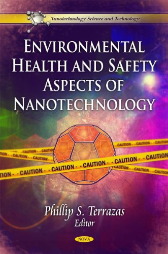 Nanotechnology: Environmental Health and Safety Aspects (Nanotechnology Science and Technology)