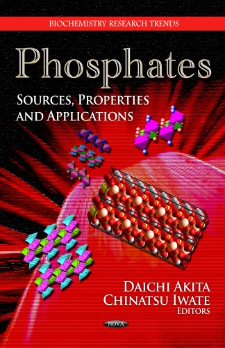 PHOSPHATES SOURCES PROPERTIES (Biochemistry Research Trends)
