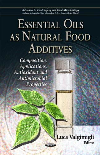 ESSENTIAL OILS AS NATURAL FOOD (Advances in Food Safety and Food Microbiology)