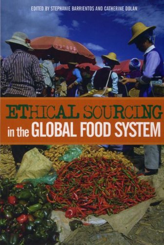 Ethical Sourcing in the Global Food System: Challenges and Opportunities to Fair Trade and the Environment