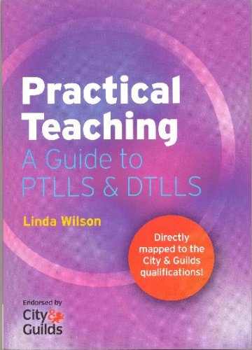 Practical Teaching A Guide to PTLLS & DTLLS