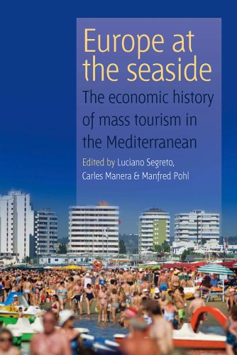 Europe at the Seaside: The Economic History of Mass Tourism in the Mediterranean