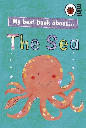 My Best Book About The Sea (Ladybird Minis)