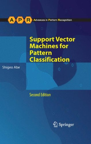 Support Vector Machines for Pattern Classification (Advances in Computer Vision and Pattern Recognition)