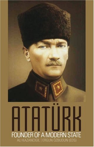Ataturk: Founder of a Modern State
