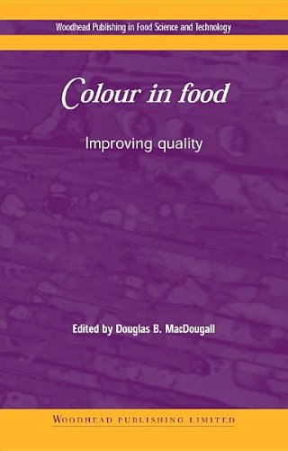 Colour in Food: Improving Quality (Woodhead Publishing Series in Food Science, Technology and Nutrition)