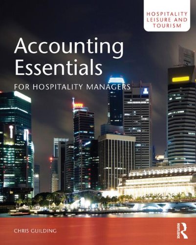 Accounting Essentials for Hospitality Managers (Hospitality, Leisure and Tourism)