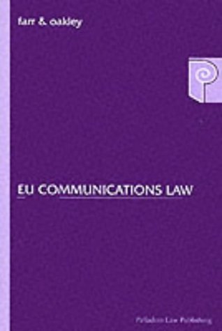 EU Communications Law: The New EU Framework (Palladian Law)